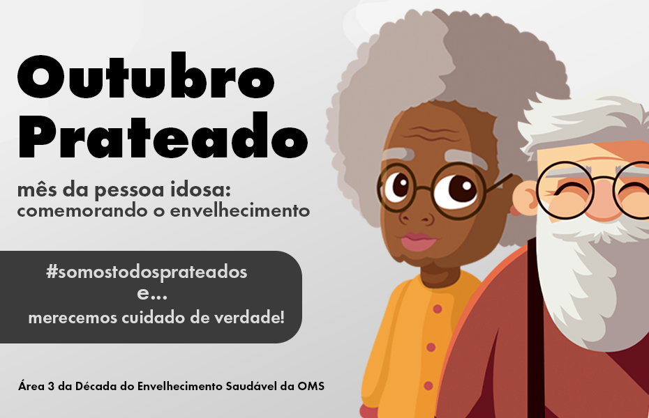 Mês da pessoa idosa: comemorando o envelhecimento